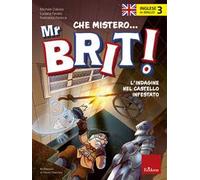 Inglese in giallo. Che mistero mr. Brit! Con QR Code. Vol. 3: L' indagine nel castello infestato