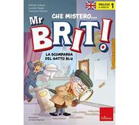 Inglese in giallo. Che mistero mr. Brit!. Vol. 1: La scomparsa del gatto blu