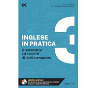 Inglese in pratica. Livello avanzato (Vol. 3)