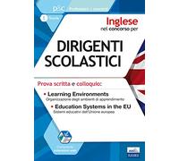 Inglese nel concorso per Dirigenti scolastici - Learning Environments and Education Systems in the European Union: Tutti gli argomenti della prova scritta e orale in lingua inglese