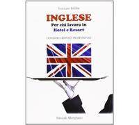 Inglese per chi lavora in hotel e resort