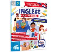 Inglese per i più piccoli. Tanti giochi e attività per l'inglese quotidiano. Ediz. a colori