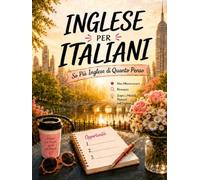 Inglese per Italiani: So Più Inglese di Quanto Penso Non Memorizzare. Riconosci. Scopri i Modelli Nascosti nell’Inglese