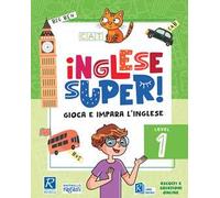 Inglese super! Level 1. Ediz. a colori