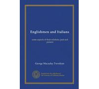 Inglesi e italiani: alcuni aspetti delle loro relazioni, passato e presente