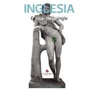 Inglesia: el club de la ingle