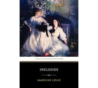 Ingleside: or, Without Christ and with Him - The Original 1886 Edition