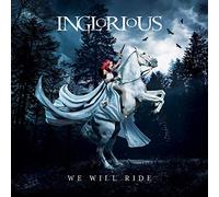 Inglorious - We Will Ride