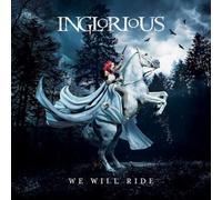 Inglorious - We Will Ride