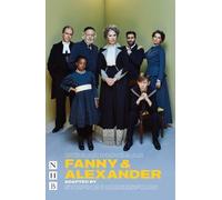Ingmar Bergman Fanny & Alexander (Tascabile) NHB Modern Plays