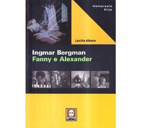 Ingmar Bergman. Fanny e Alexander