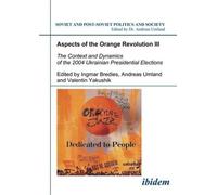 Ingmar Bredies Aspects of the Orange Revolution III. The Context and (Tascabile)