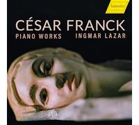 Cesar Franck César Franck: Piano Works (CD) Album