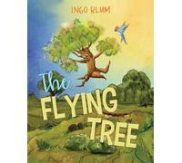 Ingo Blum The Flying Tree (Tascabile) Big Hearts - Small Heroes