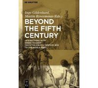 Ingo Gildenhard Beyond the Fifth Century (Tascabile)