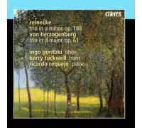 Ingo Goritzki, Barry Tuckwell & Ricardo Requejo - Reinecke: Trio In A Minor, Op. 188 / Herzogenberg: Trio In D Major, Op. 61