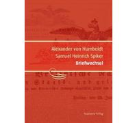 Ingo Schwarz Eb Alexander von Humboldt / Samuel Heinrich Spik (Copertina rigida)