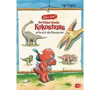 Ingo Siegner Alles klar Der kleine Drache Kokosnuss erforsch (Copertina rigida)
