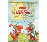 Ingo Siegner Alles klar Der kleine Drache Kokosnuss erforsch (Copertina rigida)