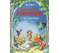 Ingo Siegner Der kleine Drache Kokonuss und der Zauberschuler (Copertina rigida)