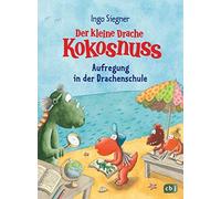 Ingo Siegner Der kleine Drache Kokosnuss - Aufregung in der D (Copertina rigida)