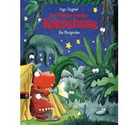 Ingo Siegner Der kleine Drache Kokosnuss - Die Mutprobe: 1 (Copertina rigida)