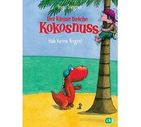 Ingo Siegner Der kleine Drache Kokosnuss - Hab keine Angst (Copertina rigida)