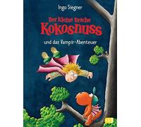 Ingo Siegner Der kleine Drache Kokosnuss und das Vampir-Abent (Copertina rigida)
