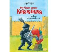 Ingo Siegner Der kleine Drache Kokosnuss und der schwarze Rit (Copertina rigida)