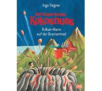 Ingo Siegner Der kleine Drache Kokosnuss - Vulkan-Alarm auf d (Copertina rigida)