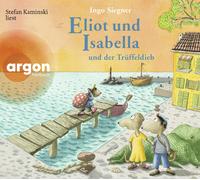 Ingo Siegner Eliot und Isabella und der Trüffeldieb: Eliot und Isabe (Audiobook)
