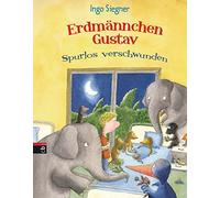 Ingo Siegner Erdmännchen Gustav spurlos verschwunden (Die Erd (Copertina rigida)