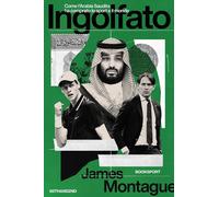 Ingolfato. Come l'Arabia Saudita ha comprato lo sport [Paperback] [Oct 03, 2025]