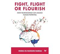 Ingra Du Buisson-Narsai Fight, Flight or Flourish (Tascabile)