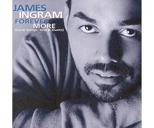 Ingram, James - Forever More-Best Of James Ing