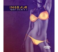 Ingram - Why Can'T I