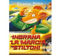 Ingrana la marcia, Stilton!
