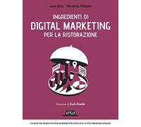 Ingredienti di digital marketing per la ristorazione