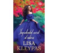 Ingredientul secret al iubirii - Lisa Kleypas
