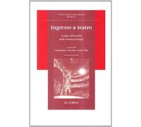 Ingresso a teatro. Guida all'analisi della drammaturgia