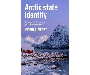 Ingrid A. Medby Arctic State Identity (Copertina rigida)