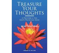 Ingrid B Miller Treasure Your Thoughts - A Proverb a Day Keeps Probl (Tascabile)
