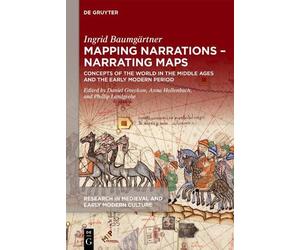 Ingrid Baumgärtner Mapping Narrations - Narrating Maps (Copertina rigida)