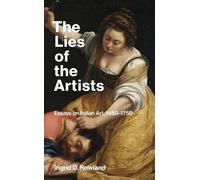 Ingrid D. Rowland The Lies of the Artists (Tascabile)