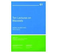 Ingrid Daubechies Ten Lectures on Wavelets (Tascabile)