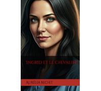 Ingrid et le Chevalier