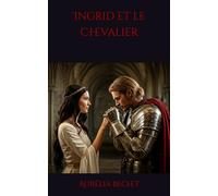 Ingrid et le Chevalier