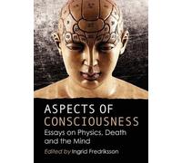 Ingrid Fredriksson Aspects of Consciousness (Tascabile)