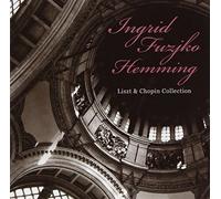 Ingrid Fuzjko Hemming - LISZT & CHOPIN COLLECTION - HE
