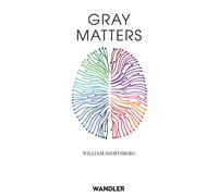 Ingrid Herrmann-Nytko William Hjortsberg Gray Matters (Tascabile)